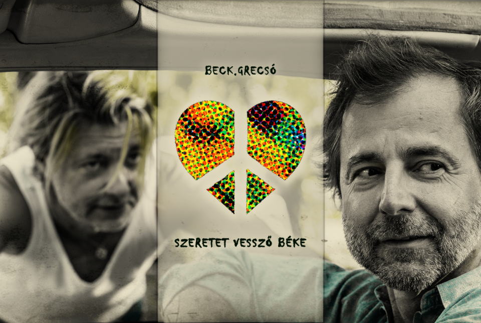 beck@grecsó: szeretet vessző béke - Jegyvásárlás hamarosan!